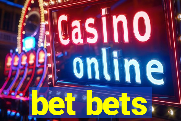 bet bets